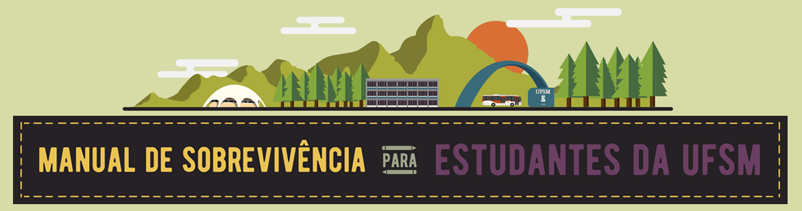 Banner Manual de sobrevivência para estudantes da UFSM com ilustração de pontos da UFSM como Planetário e Arco