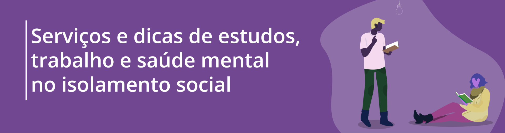 banner serviços e dicas de saúde mental durante o isolamento social