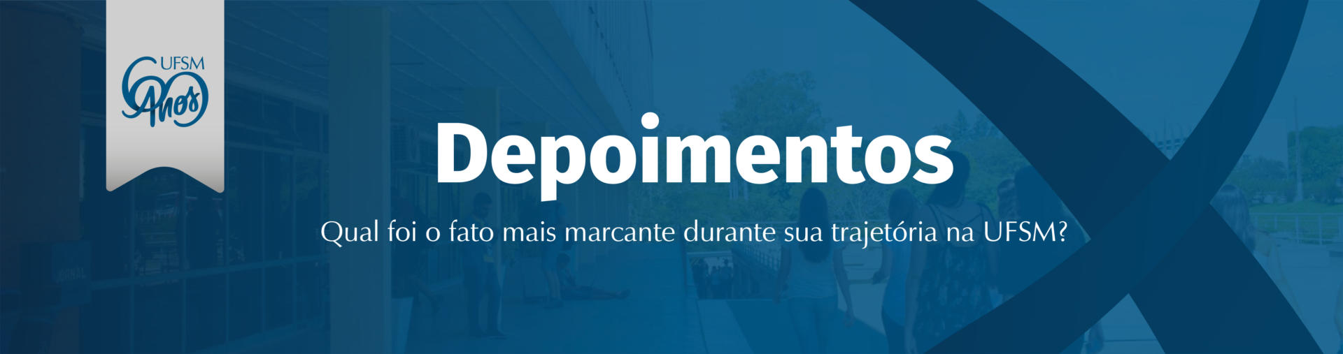 Depoimentos 60 anos UFSM