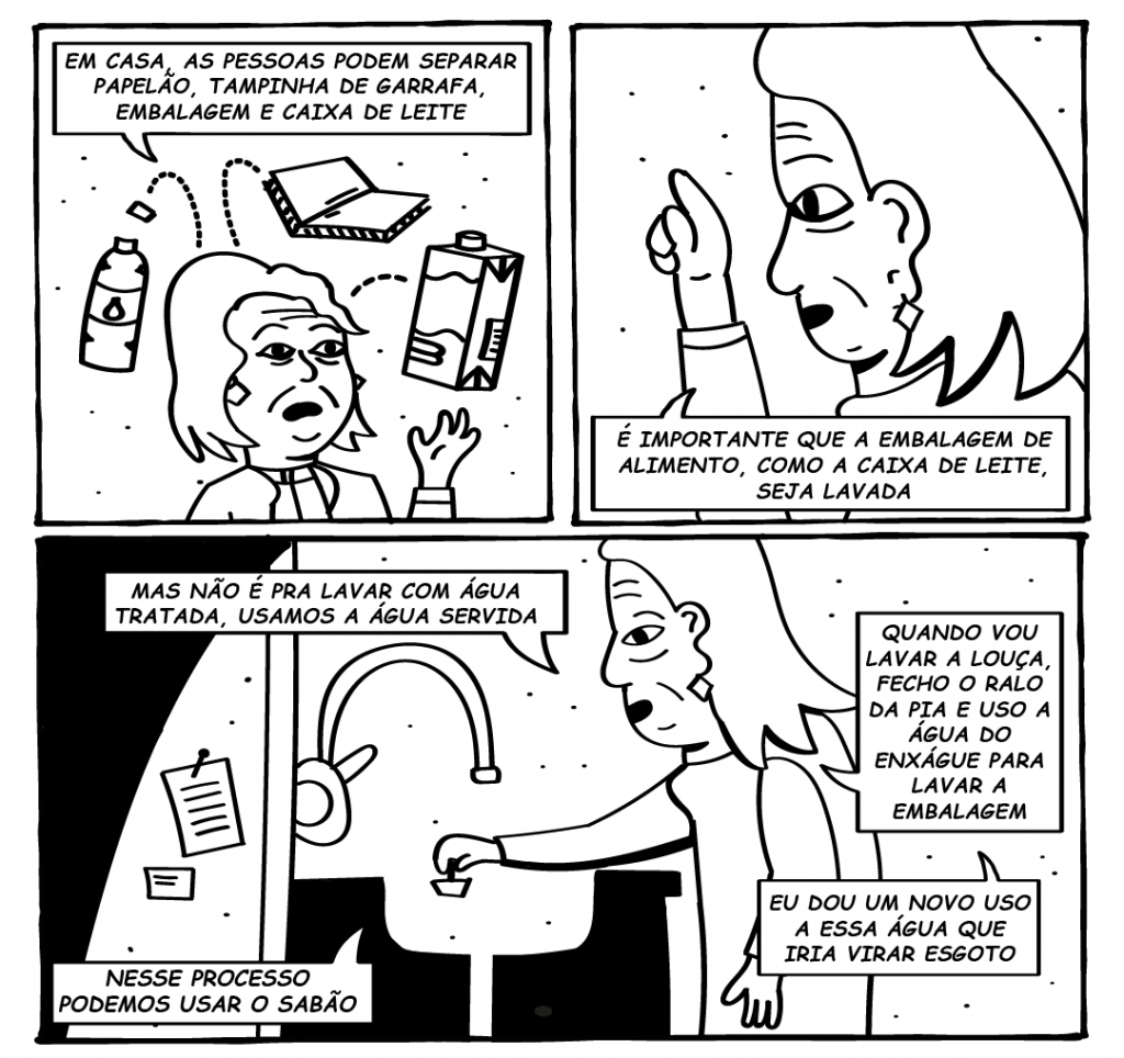 Do 42º ao 49º, a professora Martha acrescenta informações sobre reciclagem: “Se as embalagens viessem limpas, já seria meio caminho andado”. Ela ensina: a lavagem não precisa desperdiçar água potável. “Eu fecho o ralo da pia e uso a água do enxágue da louça para lavar a embalagem. Assim a gente dá novo uso para uma água que iria virar esgoto”, explica a professora aposentada. O vidro, quando vai para o lixo, deveria ser enrolado em papel ou plástico bolha, com aviso de “cuidado”. Caso contrário, a triagem se transforma em risco. E os materiais que chegam sujos, impregnados de restos de comida, acabam destinados aos aterros, quando poderiam ser reciclados, se viessem limpos. Informação, divulgação e cobrança do poder público são, segundo Martha, caminhos para mudar essa realidade.