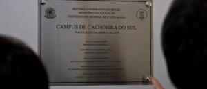 Inauguração do Campus UFSM em Cachoeira do Sul