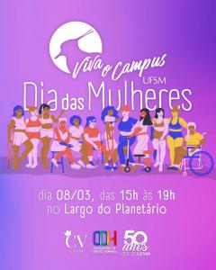 Card colorido em fundo roxo com uma ilustração de 12 mulheres, uma ao lado da outra, e as escritas: Viva o campus dia das mulheres dia 8 de março, das 15h às 19h, no Largo do Planetário
