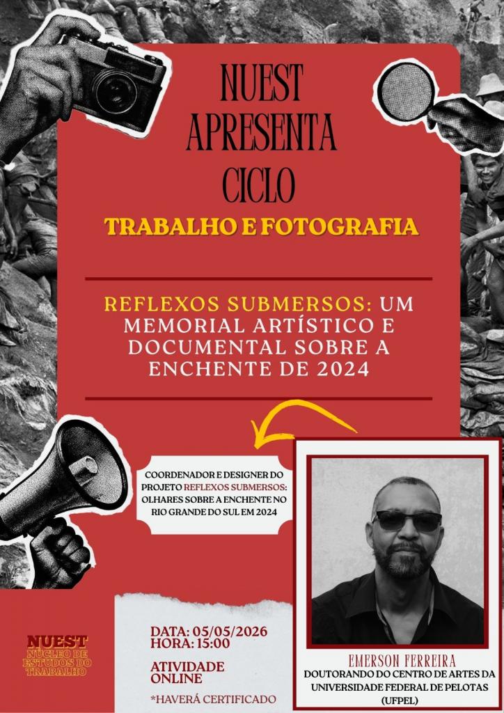 Imagem colorida vertical do cartaz de divulgação. A peça gráfica tem um fundo vermelho e está decorada com elementos rementem à fotografia. O texto principal é o seguinte "Ciclo Trabalho e Fotografia - reflexos submersos: um memorial artístico e documental sobre a enchente de 2024". NO canto inferior à direita, a foto do rosto do palestrante em preto e branco. Ele é um homem adulto com óculos escuros, barba rala e cabeça levemente raspada.