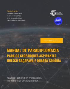 Ebook - Manual de Paradiplomacia para os Geoparques Aspirantes UNESCO Caçapava e Quarta Colônia-1_page-0001