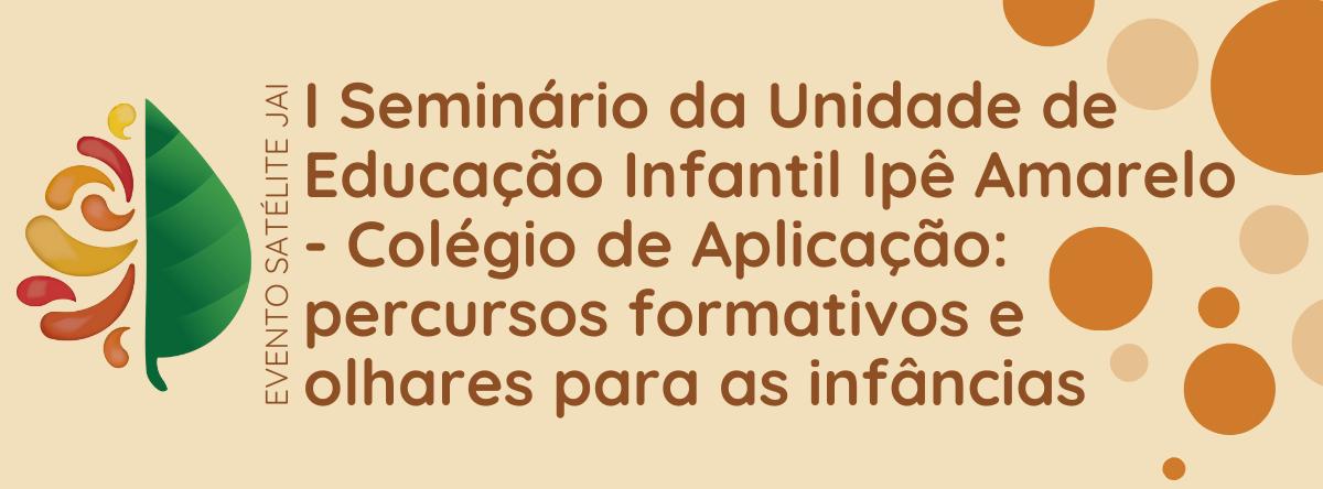 Educação promove o 1º Seminário da Educação Infantil, no dia 25 de