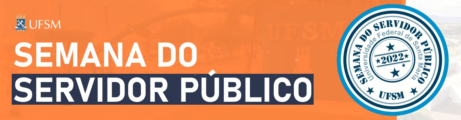 Banner web horizontal com fundo em laranja e letras em branco e azul com informações da Semana do Servidor Público 2022