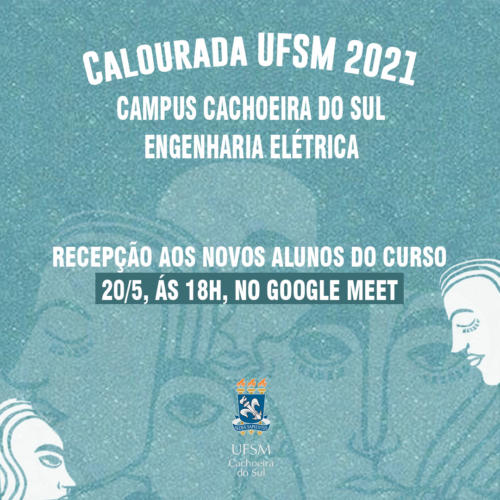 Calourada_UFSM_2021_-_feed(UFSM-CS) - Engenharia Elétrica
