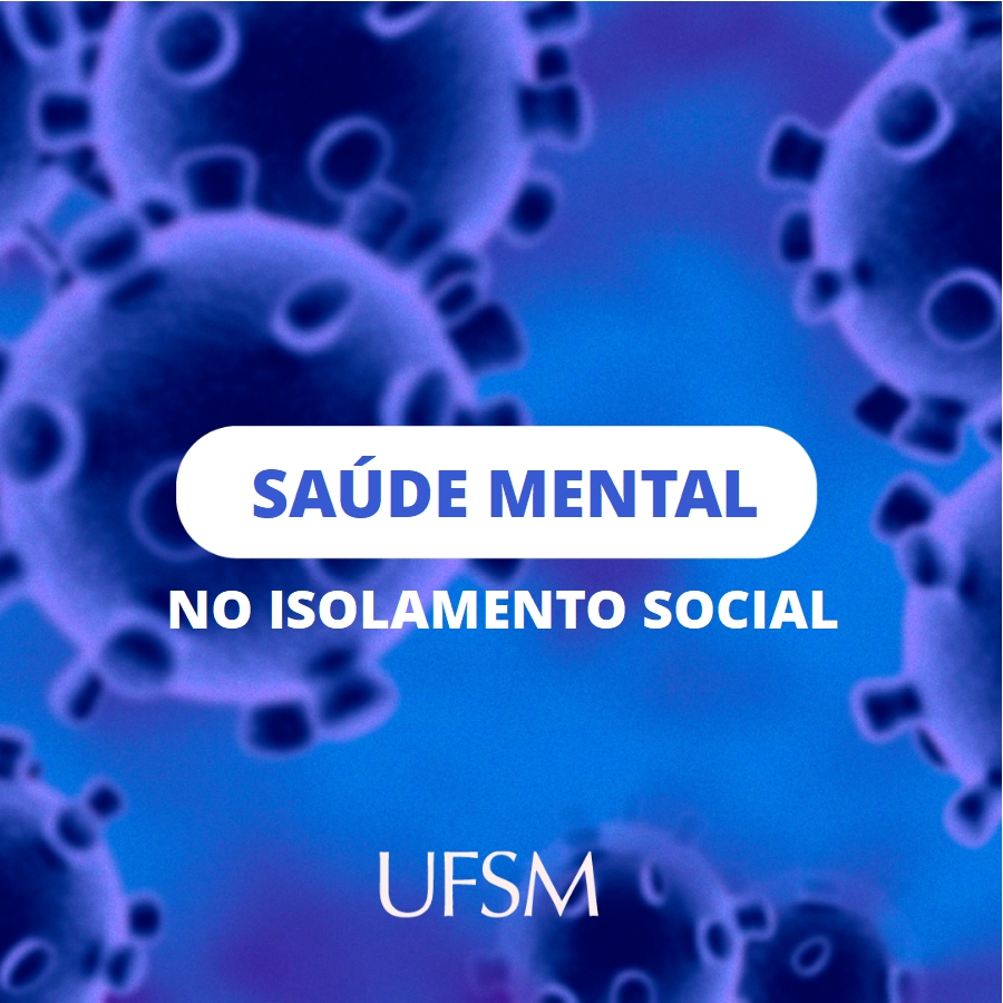 Imagem do vírus coronavírus com fundi azul com a frase "saúde mental no isolamento social" escrito na imagem.