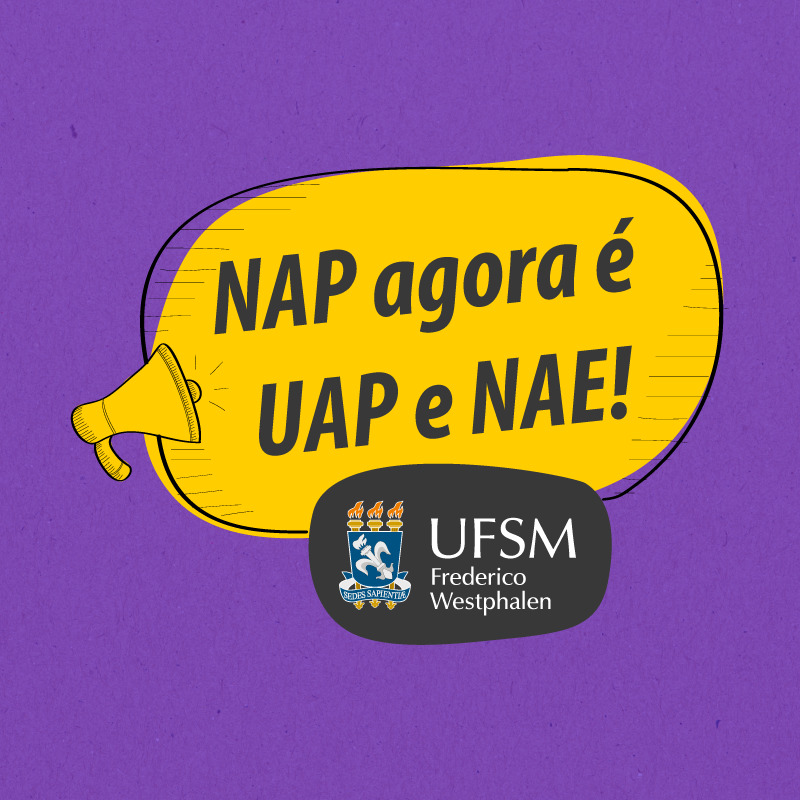 imagem com fundo roxo, com um megafone em amarelo, com um balão de fala escrito "NAP agora é NAE e UAP"