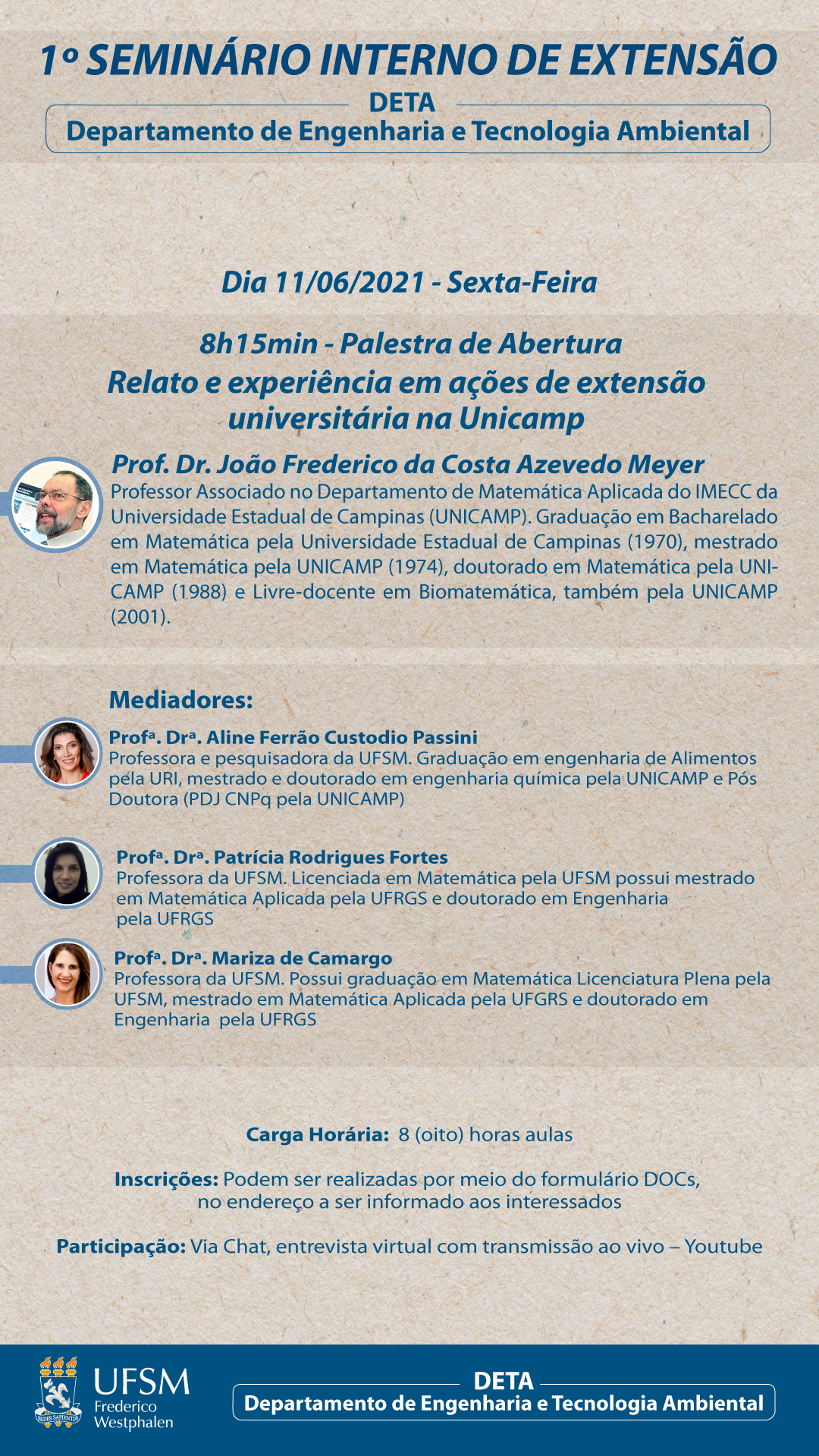 Card na cor cinza com borda azul, contendo a palestra de abertura “Relato e experiência em ações de extensão universitária na Unicamp”, com a imagem do palestrante Prof Dr João Frederico Meyer, da Unicamp, e as mediadoras Profª Drª Aline Passini, Profª Drª Patrícia Fortes e Profª Drª Mariza de Camargo.