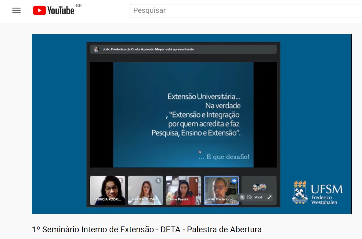 Print de tela com a palestra de abertura do 1º Seminário Interno de Extensão. Aparece na imagem a seguinte frase: Extensão Universitária... Na verdade "Extensão e Integração por quem acredita e faz Pesquisa, Ensino e Extensão".