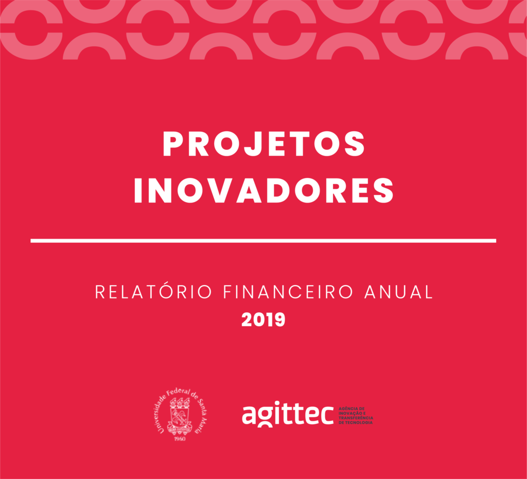 Projetos Inovadores Relatório Financeiro Anual 2019
