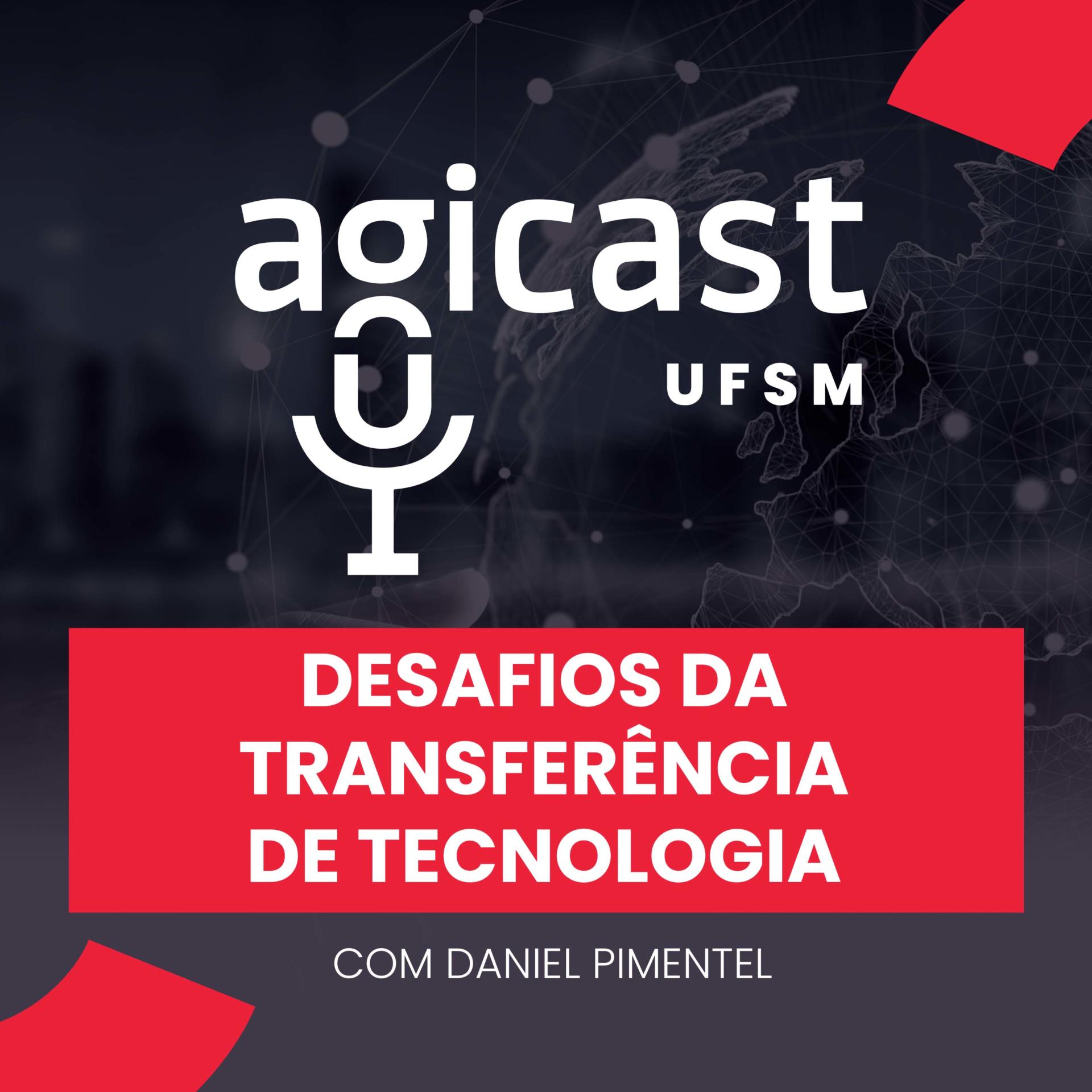 Daniel Pimentel – Desafios da Transferência de Tecnologia