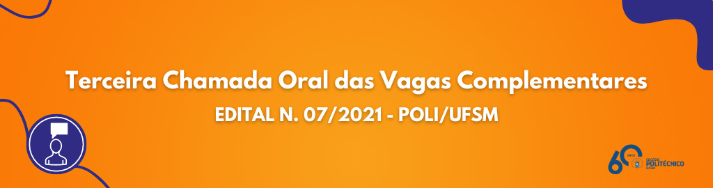 Terceira Chamada Oral das Vagas Complementares dos Cursos Técnicos do Colégio Politécnico
