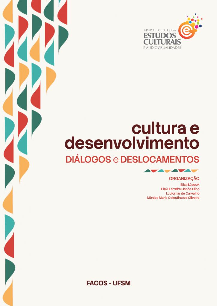 Cultura e desenvolvimento: diálogos e deslocamentos