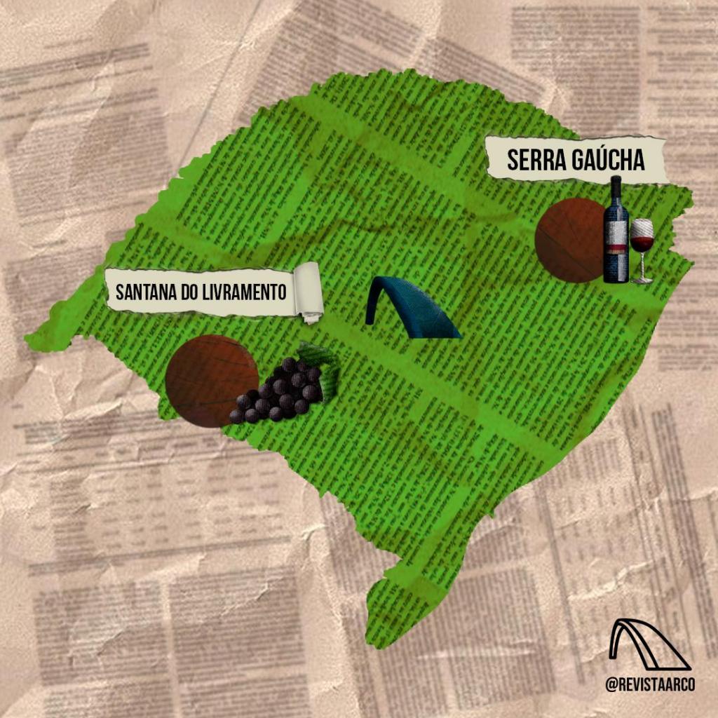 Descrição da imagem: Colagem horizontal e colorida de um mapa do Rio Grande do Sul em verde claro com textura de texto de jornal. No centro do mapa, um arco azul marinho. No lado esquerdo, no centro inferior do mapa, círculo vermelho e cacho de uva, com o texto "Santana do Livramento". Na parte superior direita do mapa, círculo vermelho, garrafa azul marinho e taça transparente com líquido vermelho, e o texto "Serra Gaúcha". O fundo é bege com textura de recortes de jornal amassados e desfocados.