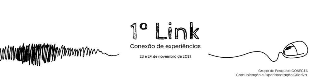 Banner branco com ilustração de mouse e texto: 1º Link Conexão de Experiências. 23 e 24/11. Grupo de Pesquisa Conecta.