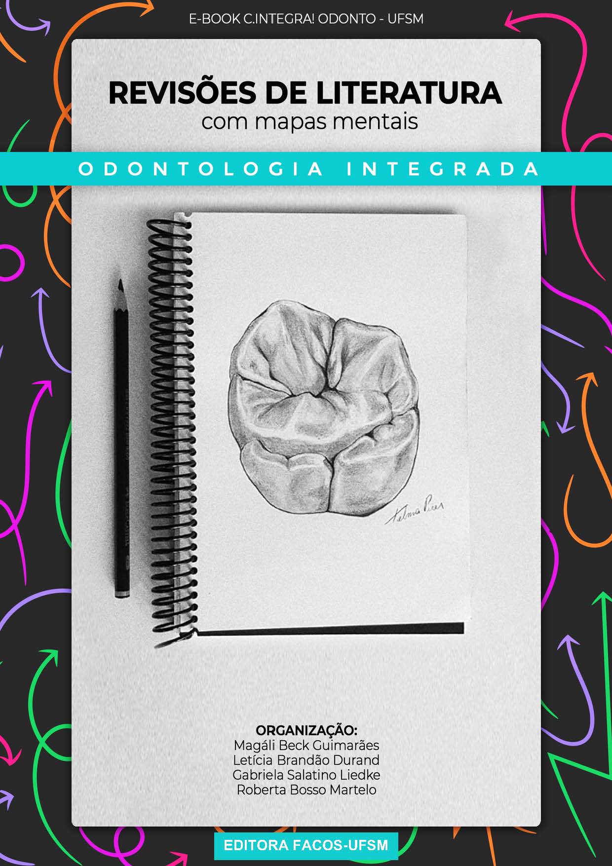 Capa ebook: Odontologia integrada. Revisões de literatura com mapas mentais