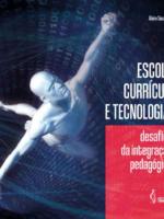 Escola, currículo e tecnologias_ desafios da integração pedagógica