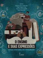 O ensino e suas expressões_ tecnologias, direitos humanos, artes e interdisciplinaridade