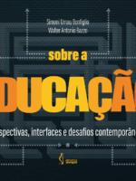 Sobre-a-Educacao-Perspectivas-interfaces-e-desafios-comteporaneos