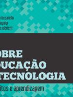 Sobre educação e tecnologia_ conceitos e aprendizagem