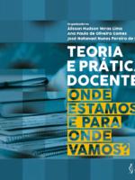 Teoria e prática docente_ onde estamos e para onde vamos