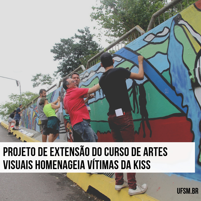 Alunos do projeto de extensão pintam muros em homenagem as vítimas da boate Kiss