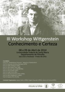 III Workshop Wittgenstein Conhecimento e Certeza