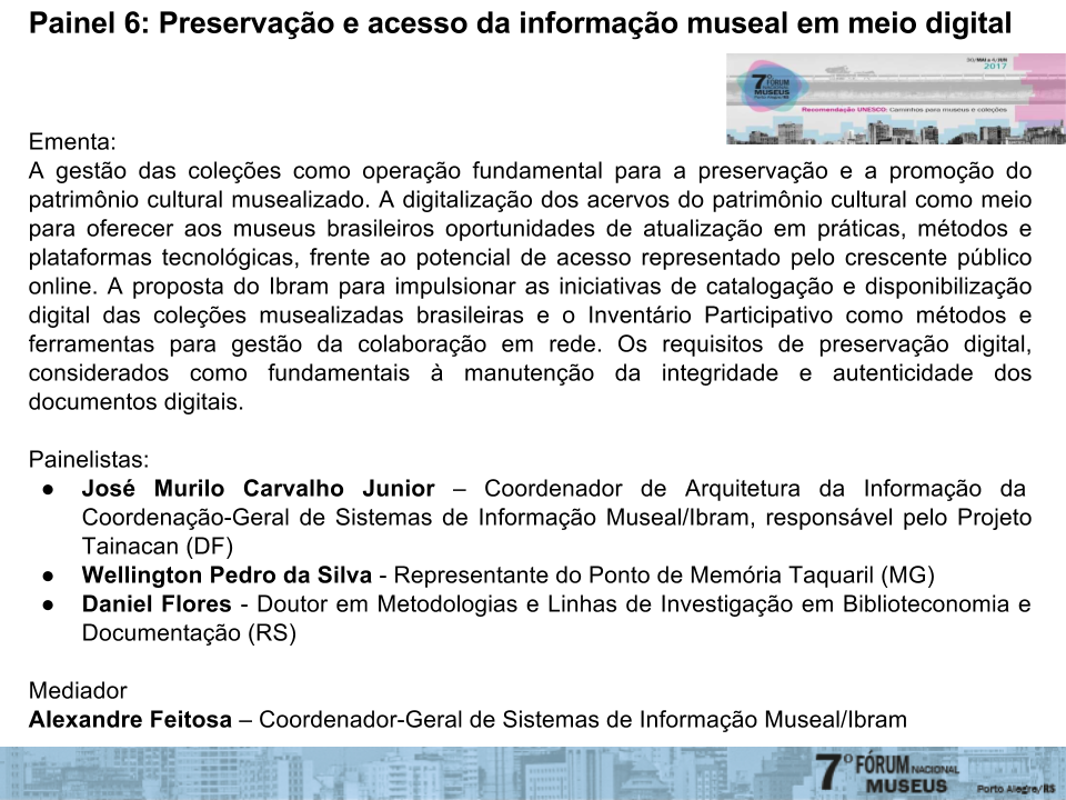 7FNM PAINEL 6 - Preservação e acesso da informação museal em meio digital 1